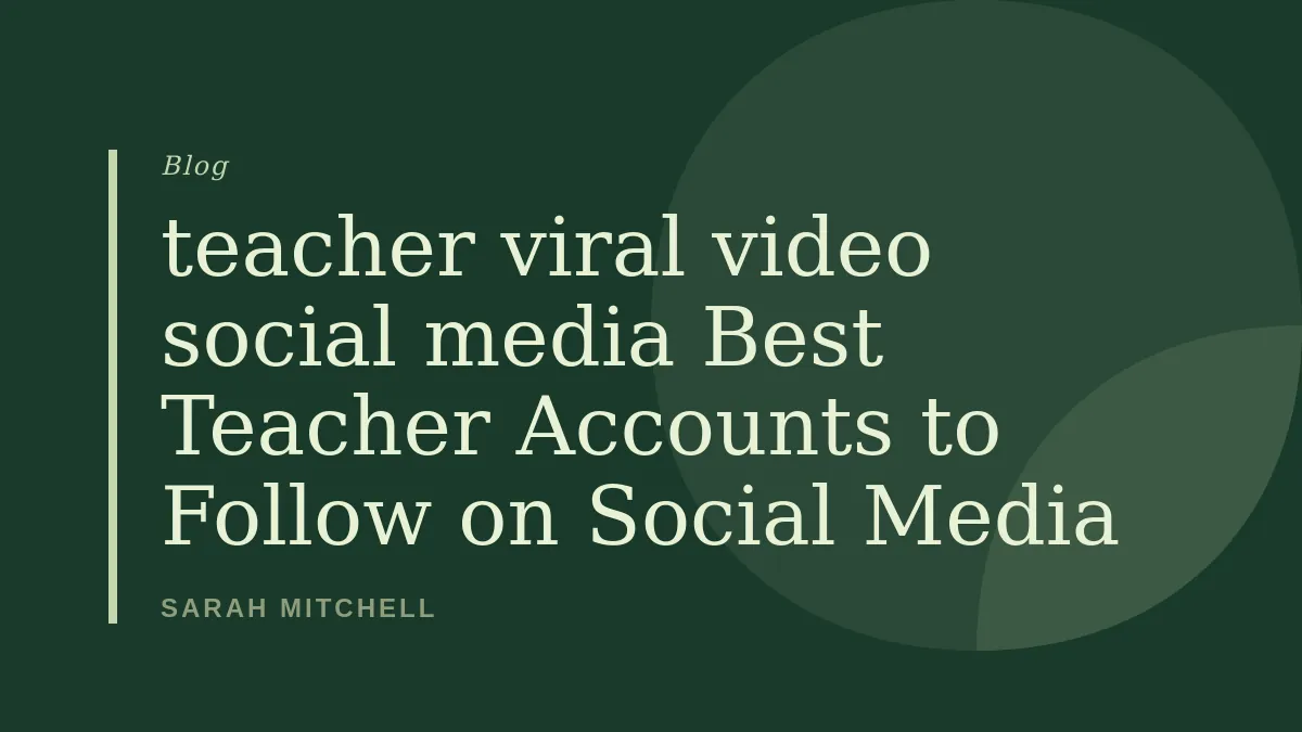 Best Teacher Accounts to Follow on Social Media